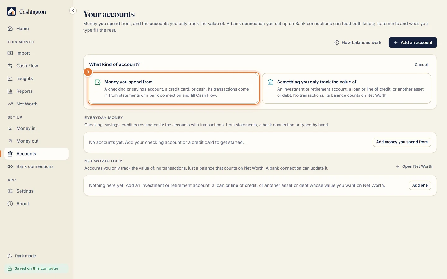Accounts asking What kind of account?, with Money you spend from and Something you only track the value of, above the Everyday money and Net Worth only sections.