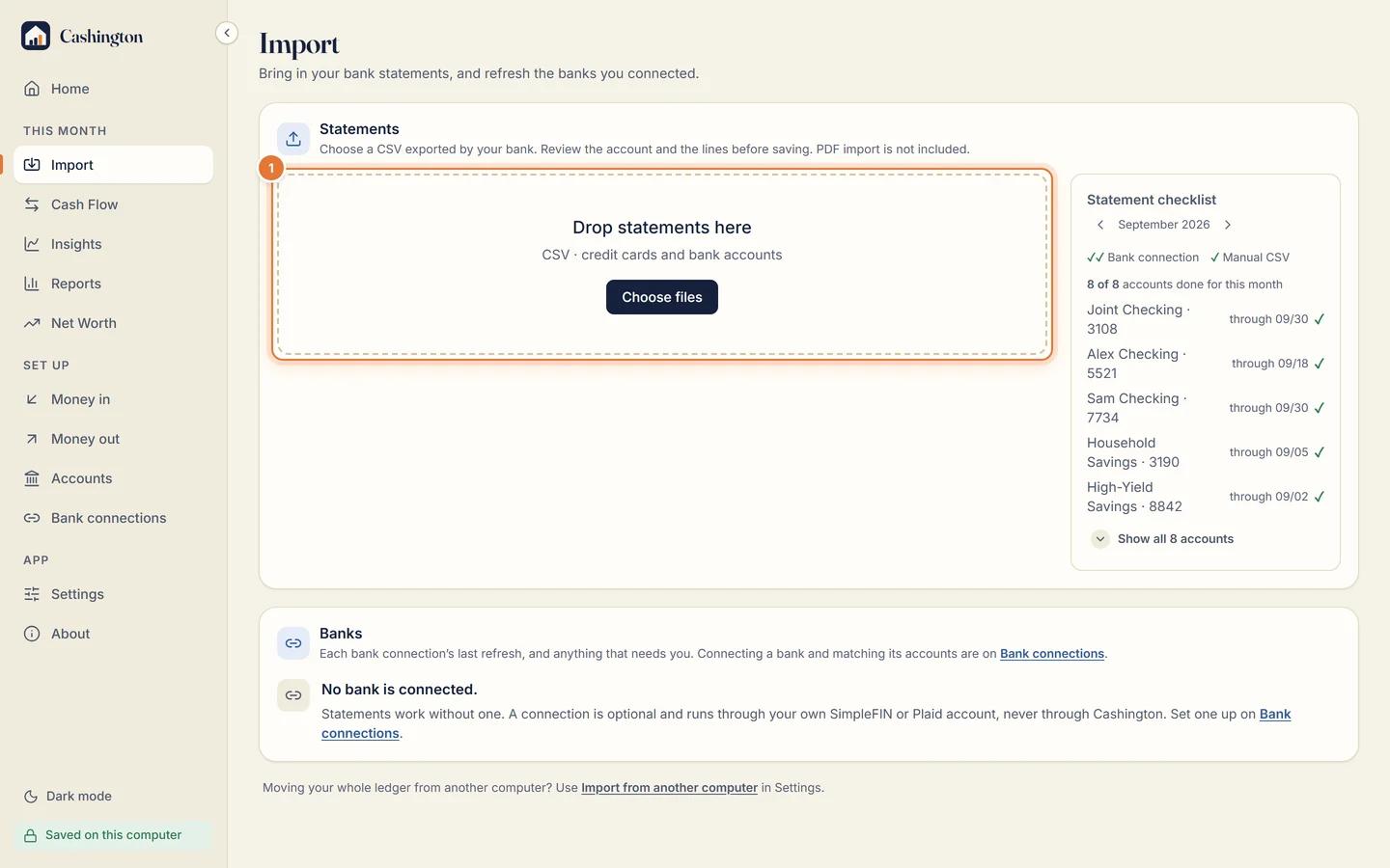 The Import page with the Statements drop zone: Drop statements here, CSV for credit cards and bank accounts, a Choose files button, and the Statement checklist beside it; below, Banks says no bank is connected.